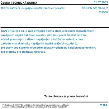 ČSN EN 50163 ed. 2 - Drážní zařízení - Napájecí napětí trakčních soustav - Tisk