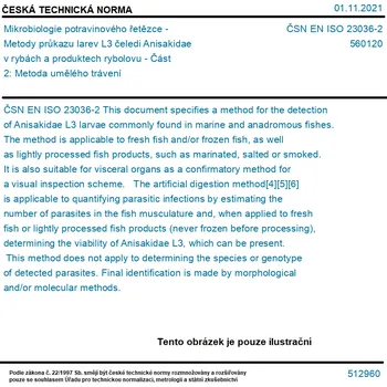ČSN EN ISO 23036-2 - Mikrobiologie potravinového řetězce - Metody průkazu larev L3 čeledi Anisakidae v rybách a produktech rybolovu - Část 2: Metoda umělého trávení - Tisk