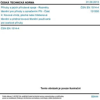 ČSN EN 1514-4 - Příruby a jejich přírubové spoje - Rozměry těsnění pro příruby s označením PN - Část 4: Kovová vlnitá, plochá nebo hřebenová těsnění a plněná kovová těsnění používaná pro ocelové příruby - Tisk