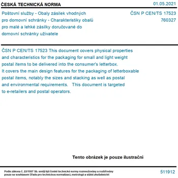 Poštovní schránka ČSN P CEN/TS 17523 - Poštovní služby - Obaly zásilek vhodných pro domovní schránky - Charakteristiky obalů pro malé a lehké zásilky doručované do domovní schránky uživatele - Tisk