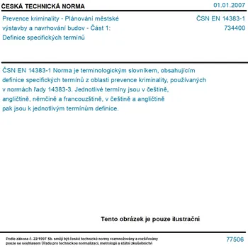 ČSN EN 14383-1 - Prevence kriminality - Plánování městské výstavby a navrhování budov - Část 1: Definice specifických termínů - Tisk