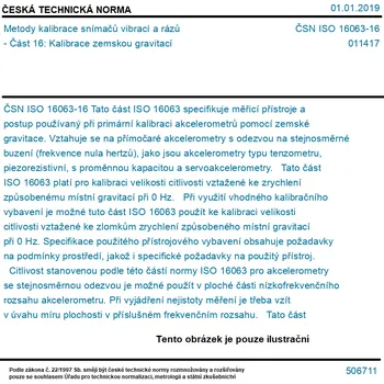 ČSN ISO 16063-16 - Metody kalibrace snímačů vibrací a rázů - Část 16: Kalibrace zemskou gravitací - Tisk