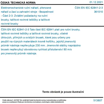Sada nářadí ČSN EN IEC 62841-2-3 - Elektromechanické ruční nářadí, přenosné nářadí a žací a zahradní stroje - Bezpečnost - Část 2-3: Zvláštní požadavky na ruční brusky, talířové rovinné leštičky a talířové rovinné brusky - Tisk