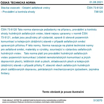 ČSN 73 6120 - Stavba vozovek - Ostatní asfaltové vrstvy - Provádění a kontrola shody - Tisk