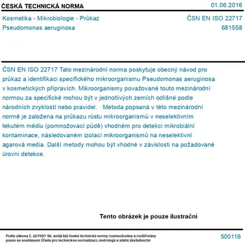 ČSN EN ISO 22717 - Kosmetika - Mikrobiologie - Průkaz Pseudomonas aeruginosa - Tisk