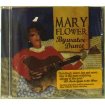 Zahraniční hudba CD Mary Flower: Bywater Dance 2009