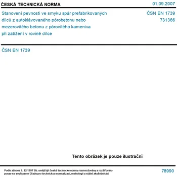 ČSN EN 1739 - Stanovení pevnosti ve smyku spár prefabrikovaných dílců z autoklávovaného pórobetonu nebo mezerovitého betonu z pórovitého kameniva při zatížení v rovině dílce - Tisk