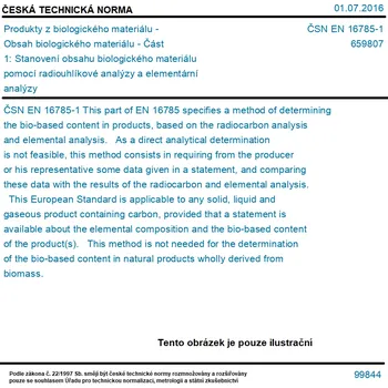ČSN EN 16785-1 - Produkty z biologického materiálu - Obsah biologického materiálu - Část 1: Stanovení obsahu biologického materiálu pomocí radiouhlíkové analýzy a elementární analýzy - Tisk