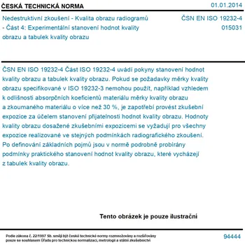 ČSN EN ISO 19232-4 - Nedestruktivní zkoušení - Kvalita obrazu radiogramů - Část 4: Experimentální stanovení hodnot kvality obrazu a tabulek kvality obrazu - Tisk