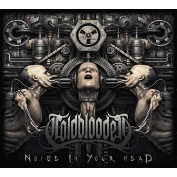 Zahraniční hudba CD Coldblooded: Noise In Your Head DIGI 2023 Digipack
