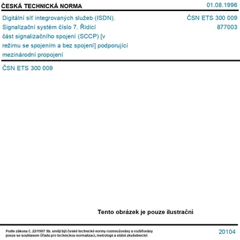 ČSN ETS 300 009 - Digitální síť integrovaných služeb (ISDN). Signalizační systém číslo 7. Řídicí část signalizačního spojení (SCCP) [v režimu se spojením a bez spojení] podporující mezinárodní propojení - Tisk