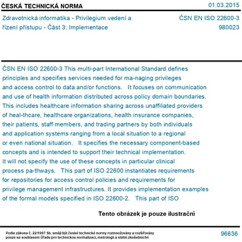 ČSN EN ISO 22600-3 - Zdravotnická informatika - Privilegium vedení a řízení přístupu - Část 3: Implementace - Tisk