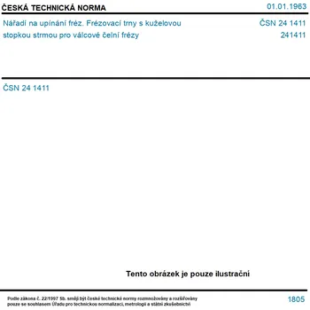 ČSN 24 1411 - Nářadí na upínání fréz. Frézovací trny s kuželovou stopkou strmou pro válcové čelní frézy - Tisk