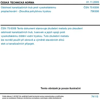 ČSN 75 6306 - Odolnost kanalizačních trub proti vysokotlakému proplachování - Zkouška pohyblivou tryskou - Tisk