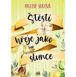 Štěstí hřeje jako slunce - Pauline…