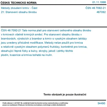 ČSN 46 7092-21 - Metody zkoušení krmiv - Část 21: Stanovení obsahu škrobu - Tisk