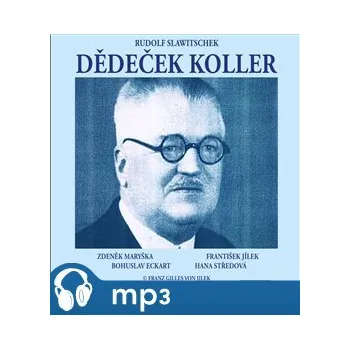 Dědeček Koller - Rudolf Slawitschek