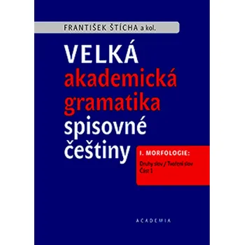 Slovník Velká akademická gramatika spisovné češtiny I. díl (2 svazky) - 978-80-200-2719-1