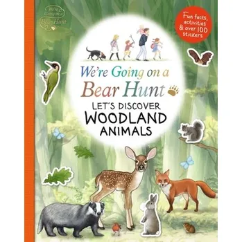 Kniha We're Going on a Bear Hunt: Let's Discover Woodland Animals