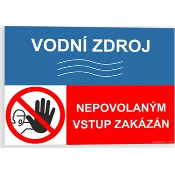 Značení Vodní zdroj Nepovolaným vstup zakázán Plast 210 x 148 mm (A5) tl. 2 mm - Kód: 07313