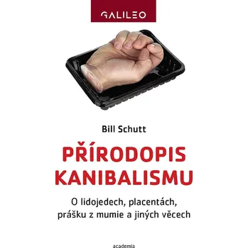Přírodopis kanibalismu - Bill Schutt