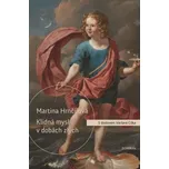 Klidná mysl v dobách zlých - Martina…