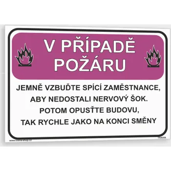 Vtipná tabulka - v případě požáru Samolepka 148 x 105 mm (A6) tl. 0,1 mm - Kód: 17553