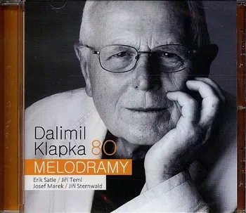 Česká hudba Dalimil Klapka 80: Melodramy - Various [CD]