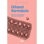 Očami farmácie: 50 otázok, na ktoré určite chcete poznať odpoveď - Marek Kajan [SK] (2022, brožovaná)