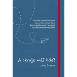 A okraje máš kde? - Juraj Čokyna [SK] (2019, brožovaná)