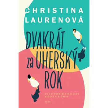 Dvakrát za uherský rok - Christina…