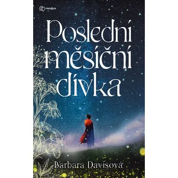 Poslední měsíční dívka - Barbara…