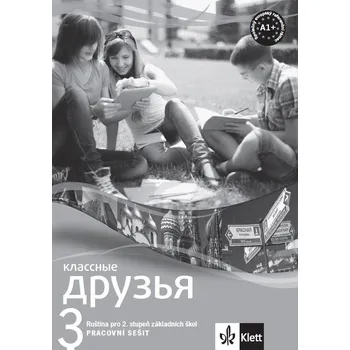 Ruský jazyk Klassnyje druzja 3: Pracovní sešit - Klett [RU] (2016, brožovaná)
