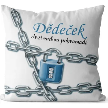 Dekorativní polštářek Polštář Dědeček drží rodinu pohromadě (Velikost: 40 x 40 cm)