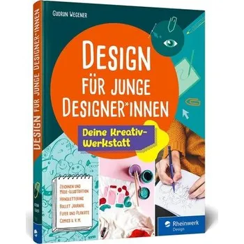 Design für junge Designer*innen - Wegener, Gudrun
