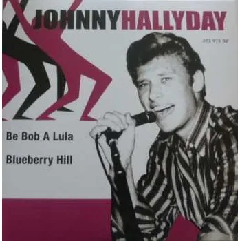 Zahraniční hudba SP Johnny Hallyday: Be Bob A Lula LTD | CLR 2016 Purple Vinyl Limited Edition