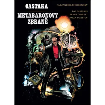 Komiks pro dospělé Castaka: Metabaronovy zbraně - Alejandro Jodorowsky (2022, pevná)