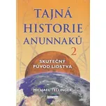 Tajná historie Anunnaků 2 - Michael…
