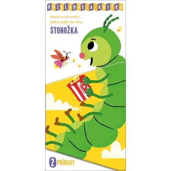 Bystrá hlava Mesiac sa už vynára, spinkaj sladko do rána, Stonožka