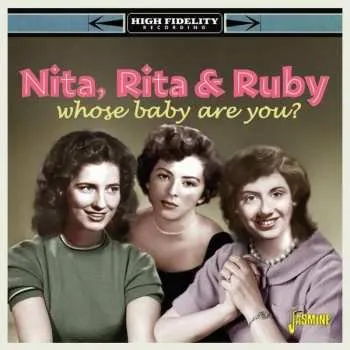 Zahraniční hudba CD 'Nita, Rita & Ruby: Whose Baby Are You? 2022