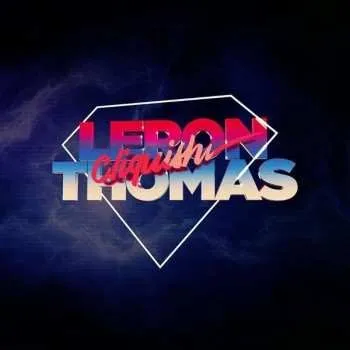 Zahraniční hudba CD Leron Thomas: Cliquish 2015