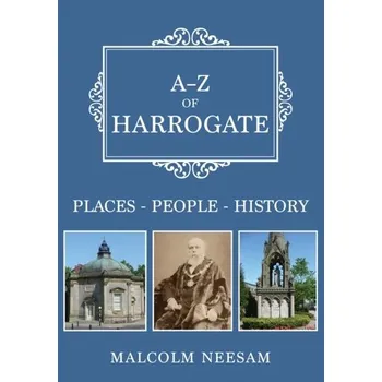 A-Z of Harrogate - Neesam, Malcolm