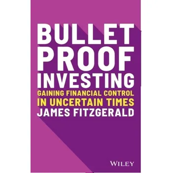 Bulletproof Investing - Fitzgerald, James