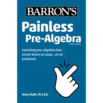 Encyklopedie Painless Pre-Algebra - Stahl, Amy