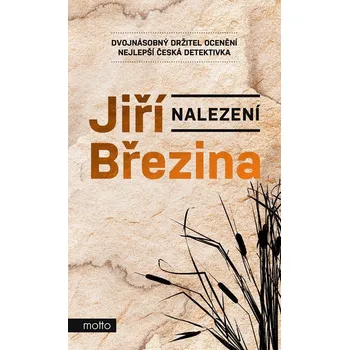 Nalezení - Jiří Březina (2022, pevná)