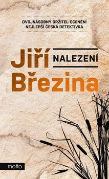 Nalezení - Jiří Březina (2022, pevná)