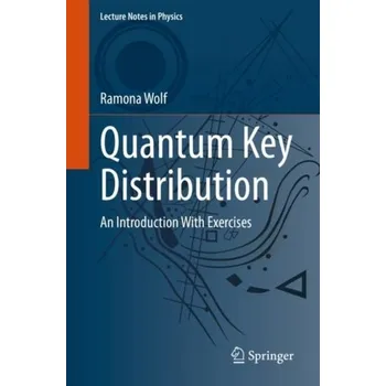 Quantum Key Distribution - Wolf, Ramona