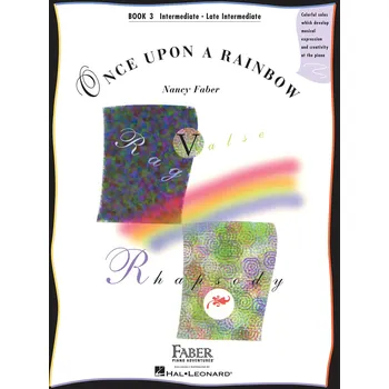 Once Upon a Rainbow Book 3 - Intermediate to Late Intermediate Original Compositions by Nancy Faber - noty na klavr 996291