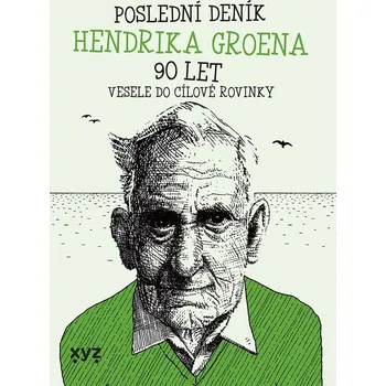 Kniha Poslední deník Hendrika Groena - Hendrik Groen (E-Kniha)