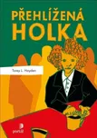 Přehlížená holka - Torey L. Hayden…